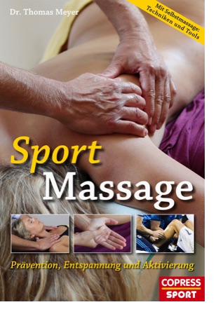 Buchcover: Sportmassage – Prävention, Entspannung, Aktivierung