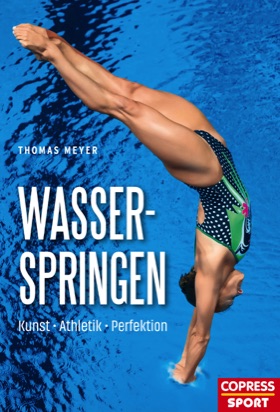 Buchcover: Wasserspringen – Athletik bis zur Perfektion
